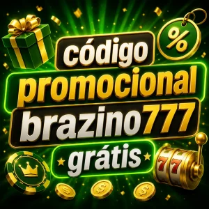 Código promocional disponível na Brazino777 em 2026.
